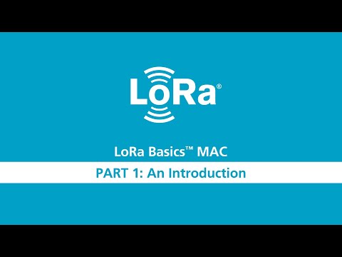 LoRa Basics MAC Workshop Part 1 An Intro