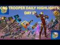 CRG TROOPER DAILY HIGHLIGHTS: DAY 17 - CHAPTER 7: SEASON 2