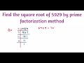 Find The Square Root Of 5929 By Prime Factorization Method Class 8 Maths Square And Square Root Find The Square Root Of 5929 By Prime Factorization Method Class 8 Maths Square And Square Root