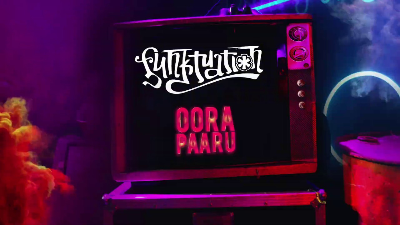 Funktuation   Oora Paaru Teaser Video