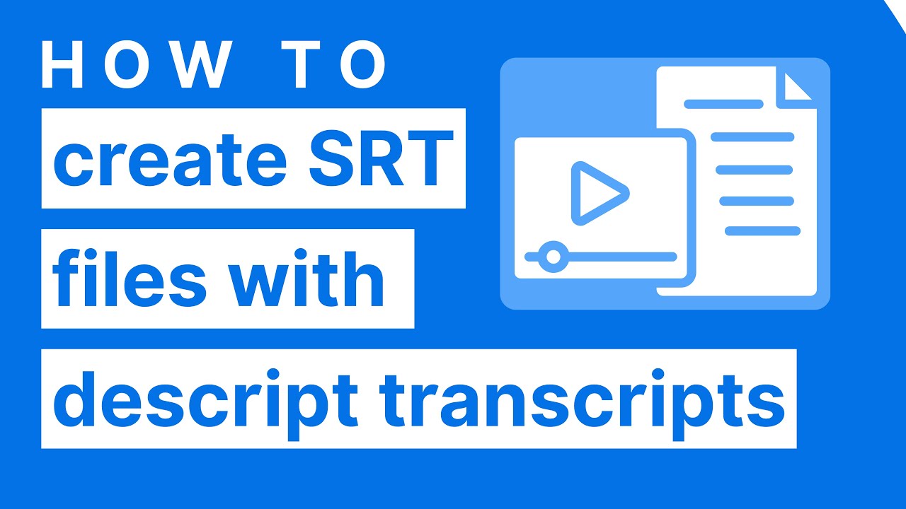 Descriptive Transcript How to Create an SRT Caption File with a Descriptive Transcript in ...