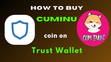 How to buy CumInu token coin on Trust Wallet