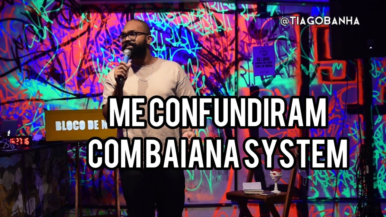Carnaval, Baiana System e Russo Passapuso - Tiago Banha -  Stand up