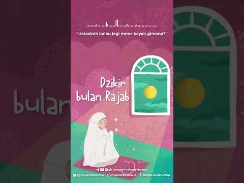 Ustadzah Halimah Alaydrus - Dzikir Bulan Rajab