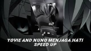 Download lagu YOVIE AND NUNO MENJAGA HATI SPEED UP 