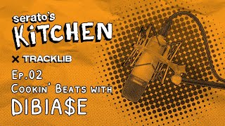Serato's Kitchen x Tracklib | Live Beat making with Dibia$e Ep.2