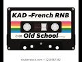 KAD -French RNB MIX (2)