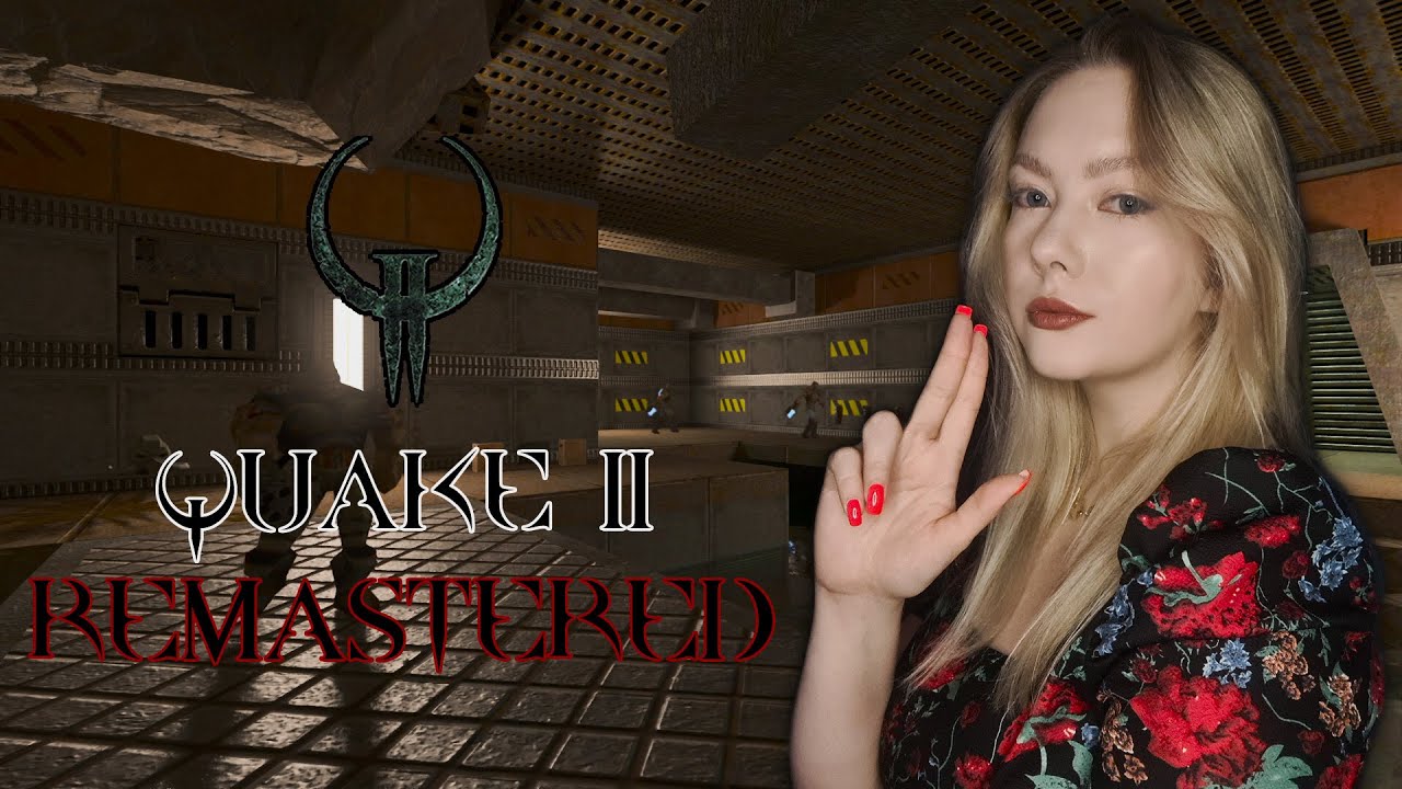 QUAKE 2 REMASTERED/ ПРОХОЖДЕНИЕ НА РУССКОМ/ КВЕЙК 2 РЕМАСТЕР/ ГЕЙМПЛЕЙ ...