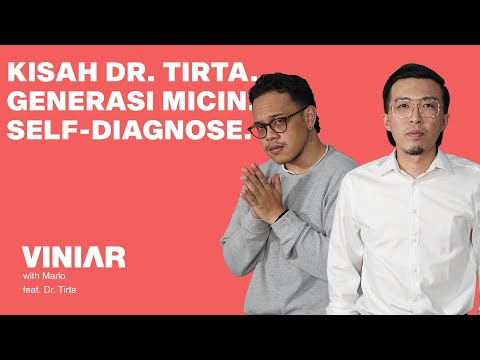KISAH DR. TIRTA. GENERASI MICIN. SELF-DIAGNOSE. | #VINIAR hosted by Marlo feat. dr. Tirta