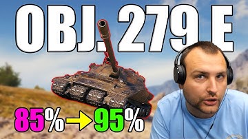 Obj. 279 (e) Marks: 86% ➔ 95% in 4 Hours! | World of Tanks