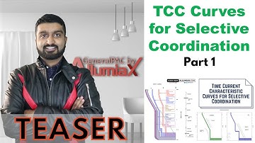 TCC Curves for Selective Coordination | Part 1 Teaser | PSE VLOG