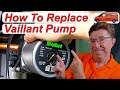 Vaillant F75, How to Replace a Pump in a Vaillant ecoTec Pro &amp; Plus Boiler, Step by Step Instruction