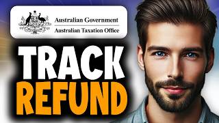 How to Track Your ATO Refund - Easy Guide