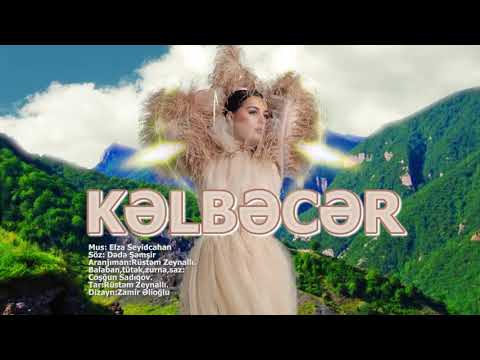 Elza Seyidcahan - Kelbecer (Official Audio)