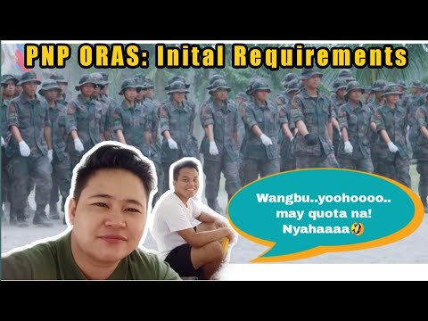 PNP ORAS: Initial Requirements Explained | Wangbu Virus