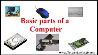 Basic parts of a Computer | Computer Hardware Parts| Network Help