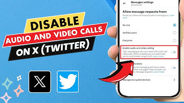 How To Disable Audio And Video Calls On X (Twitter) - Easy Guide