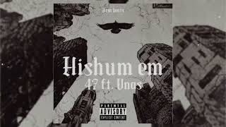 47 ft. Vnas - Hishum em (Arm Remix)