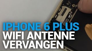 iPhone 6 plus WiFi antenne vervangen - FixjeiPhone.nl