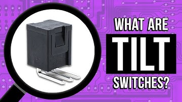What are Tilt Switches?