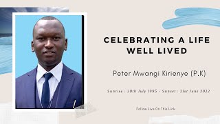 Celebration of Life & Times of Peter Mwangi Kirienye