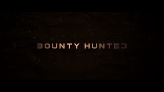 Bounty Hunted - Movie Trailer