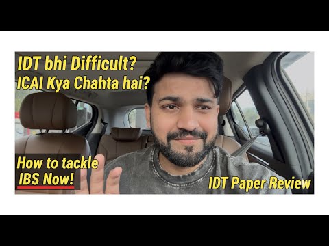 IDT bhi Difficult? ICAI Kya Chahta hai? How to tackle IBS Now! CA-Final IDT Paper Review