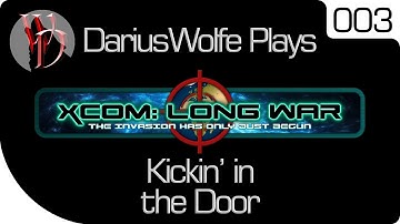 DariusWolfe Plays XCOM: Dynamic War Ep. 3: Kickin