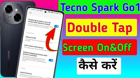 Tecno Spark go1 me double tap screen on aur off kaise kare//how to double tap in tecno spark go1 me
