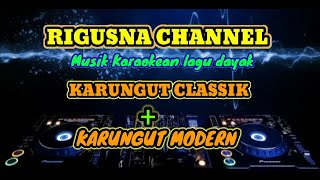 Karungut Modern   Karungut Classick Karaoke (REMIX INSTRUMEN)