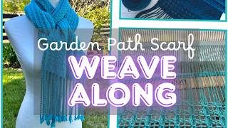 Garden Path Scarf Weave Along September 2026!