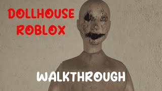 Short Creepy Stories [Dollhouse] - ROBLOX - [Full Walkthrough]
