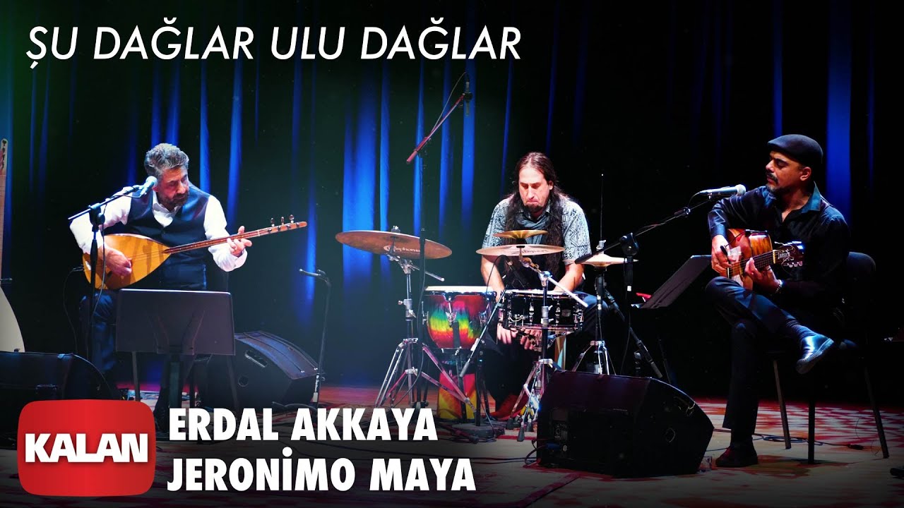 Erdal Akkaya & Jeronimo Maya - Şu Dağlar Ulu Dağlar [ Yel İzi © 2020 Kalan Müzik ]