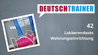 Német kezdőknek (A1/A2) | Deutschtrainer: Lakberendezés