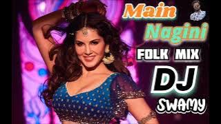 main_nagini_folk_Audio_song_mix_By_💥DJ_SWAMY_ROCK_STAR...!