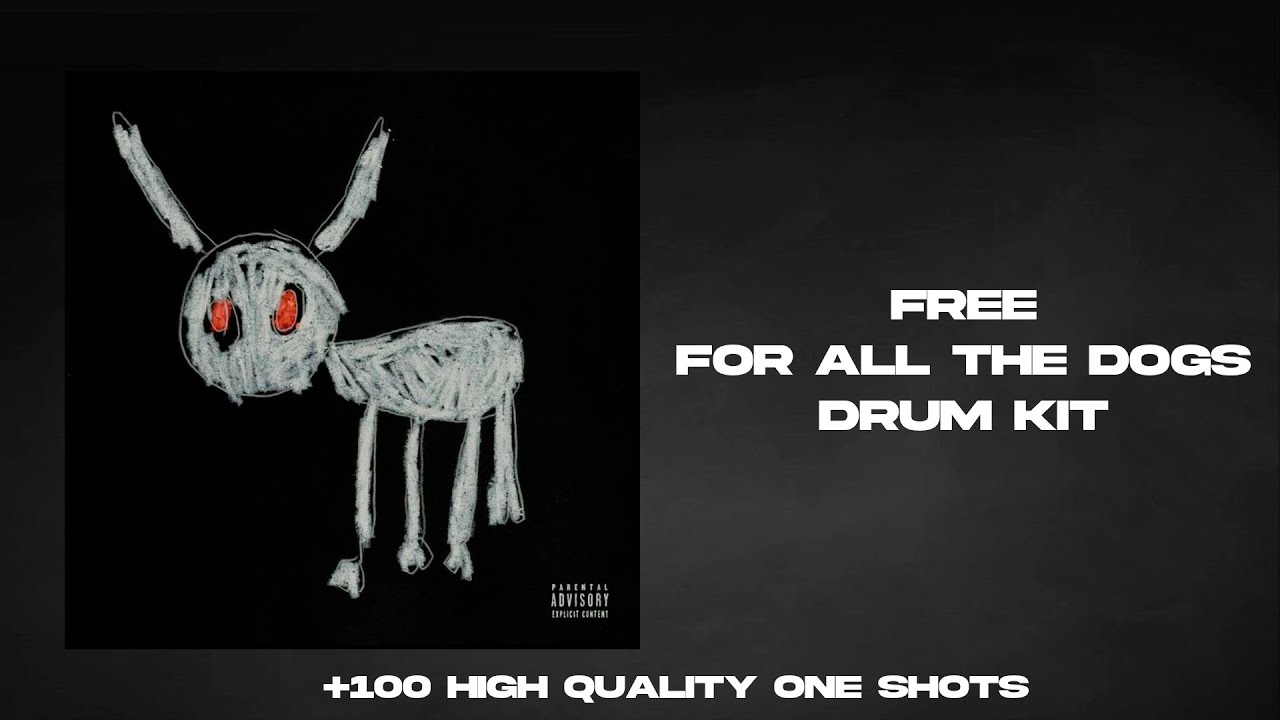 [FREE] FOR ALL THE DOGS DRAKE DRUM KIT DRAKE, FUTURE, TRAVIS SCOTT