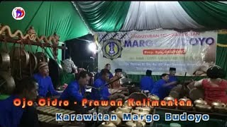 Ojo Cidro - Prawan Kalimantan (Tayub Koplo Version) - Karawitan Margo Budoyo Pajaran