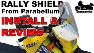 Suzuki DR 650 Rally Shield by Parabellum Windscreen Install and Review