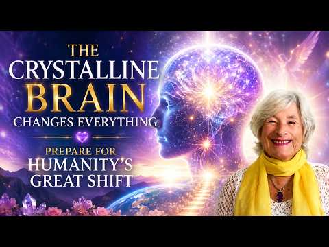 The Crystalline Brain Changes Everything | Prepare for Humanity's Great Shift