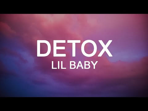Lil Baby - Detox (Lyrics)