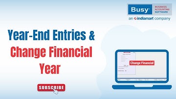 Year-End Entries & Change Financial Year | Year-end entries in BUSY | Busy | Financial Year #youtube