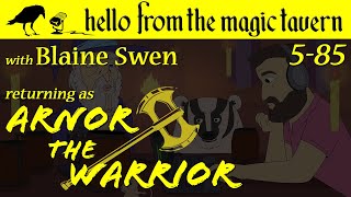 Season 5, Ep 85 - Arnor in Pizza Hell (w/ Blaine Swen)