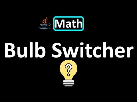 LeetCode - 319. Bulb Switcher | Math | Java