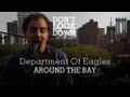 Department of Eagles - Around The Bay - Don't Look Down