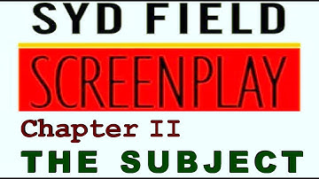 SYD FIELD : SCREENPLAY | Chapter 2 - SUBJECT | How to write Screenplay | தமிழ்