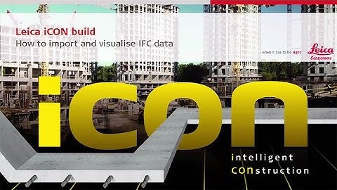 Leica iCON build - How to import and visualise IFC data