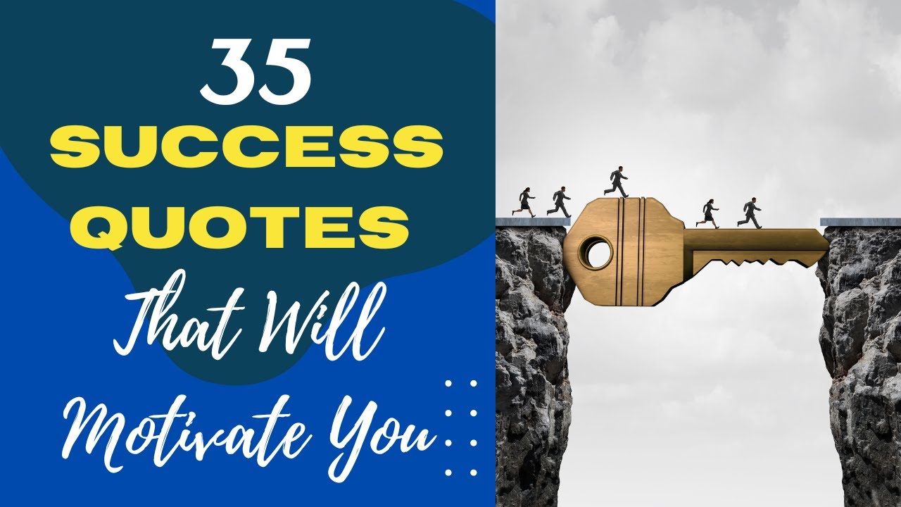 35 Success Quotes That Will Motivate You | The Most Powerful Success ...