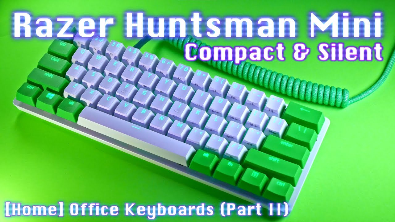 Razer Huntsman Mini: Compact & Silent - [Home] Office Keyboards (Part II) 