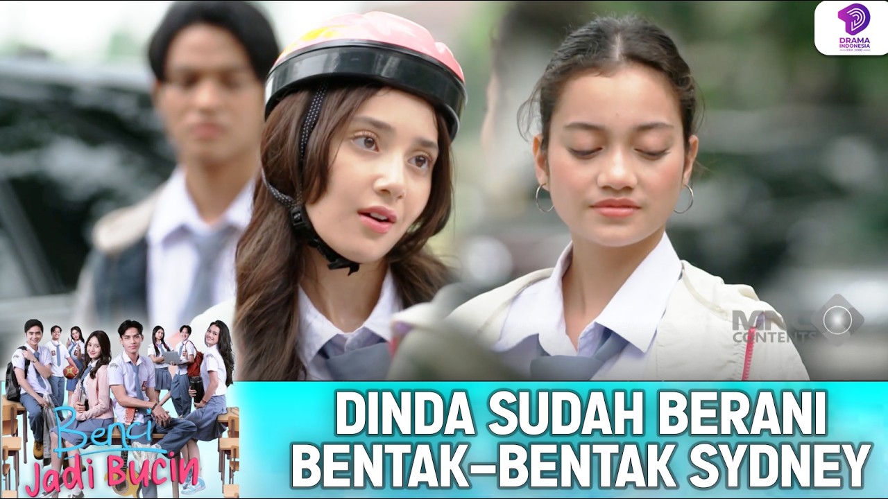 EMOSI MEMUNCAK! DINDA AKHIRNYA LAWAN SYDNEY | BENCI JADI BUCIN | EPS.17 (5/5)