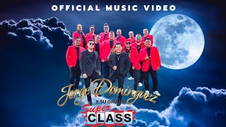 Jorge Domínguez y su grupo Super Class - PÍDEME LA LUNA (Videoclip Oficial)